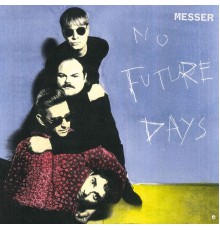 Messer - No Future Days