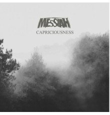 Messiah - Capriciousness