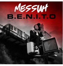 Messiah - B.E.N.I.T.O.