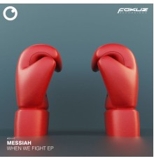 Messiah - When We Fight EP