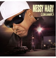 Messy Marv - Collabos