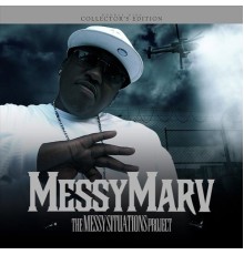 Messy Marv - Messy Situationz