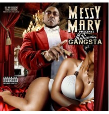 Messy Marv - Millionaire Gangster