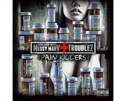 Messy Marv & Troublez - Pain Killers