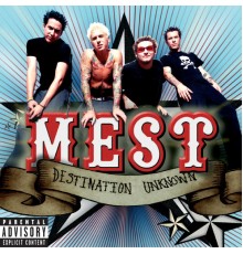 Mest - Destination Unknown  (PA Version)