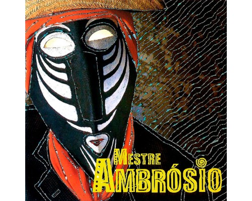 Mestre Ambrósio - Mestre Ambrósio