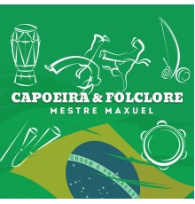 Mestre Maxuel, Claudia Anhuma and Nina Assis - Capoeira e Folclore