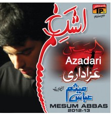 Mesum Abbas - Azadari 2012 -13