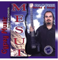 Mesut - Gypsy Music from Macedonia (Dances & Songs)