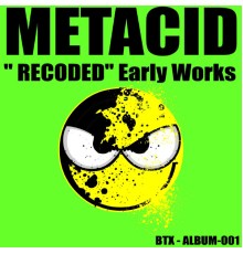 Metacid - Recoded  (Early Works)