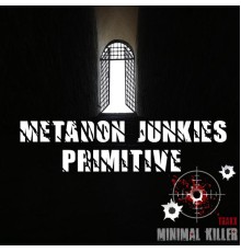 Metadon Junkies - Primitive (Original Mix)