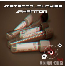 Metadon Junkies - Phantom (Original Mix)