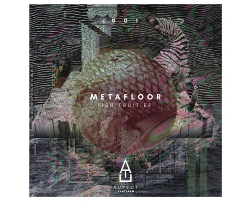 Metafloor - Fish Fruit EP