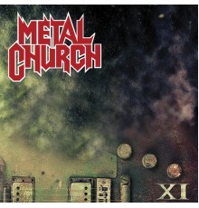 Metal Church - XI