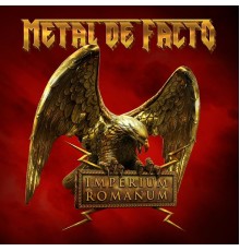 Metal De Facto - Imperium Romanum