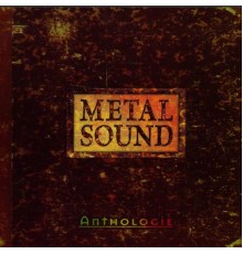 Metal Sound - Anthologie