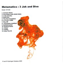 Metamatics - 3 Jak And Dive