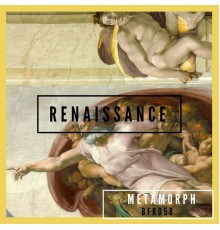 Metamorph - Renaissance (Original Mix)