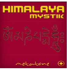 Metatone - Himalaya mystik