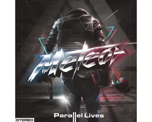 Meteor - Parallel Lives