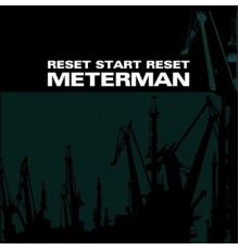 Meterman - Reset Start Reset