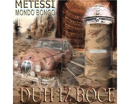 Metessi - Duh Iz Boce