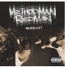 Method Man & Redman - Blackout!