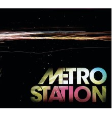 Metro Station - Metro Station