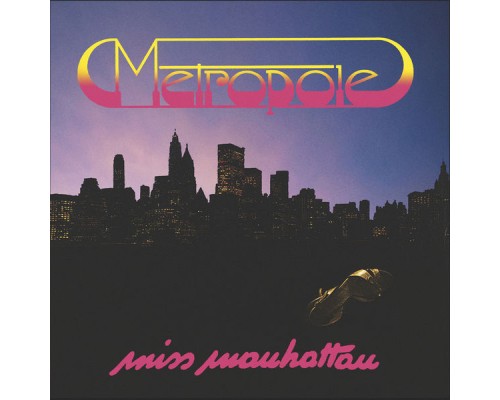 Metropole - Miss Manhattan