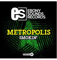 Metropolis - Smokin'