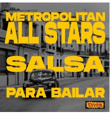 Metropolitan All Stars - Salsa para Bailar