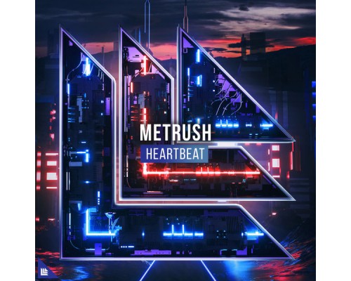 Metrush - Heartbeat Metrush - Heartbeat