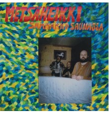 Metsäheikki - Sammakko saunassa