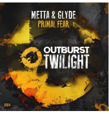 Metta & Glyde - Primal Fear