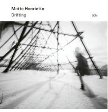 Mette Henriette - Drifting