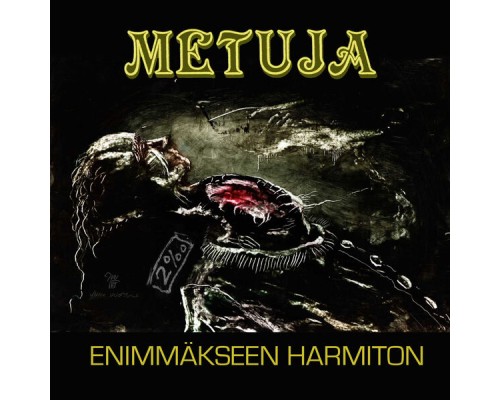 Metuja - Enimmäkseen Harmiton