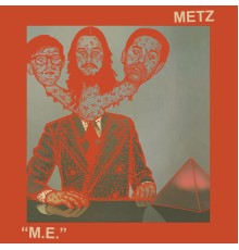 Metz - M.E.