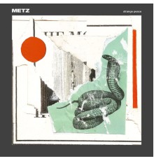 Metz - Strange Peace