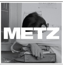 Metz - METZ