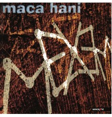 Mexem - Maca Hani