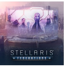 Meyer featuring Paradox Interactive - Stellaris: Federations