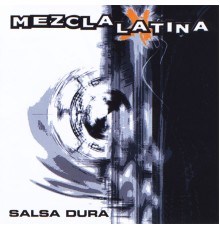 Mezcla Latina - Salsa Dura