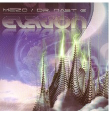 Mezo & Dr. Nast E - Elation