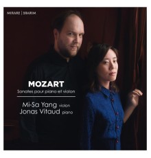 Mi-Sa Yang - Jonas Vitaud - Mozart : Violin Sonatas