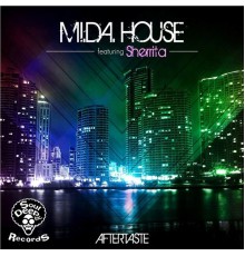 Mi.Da. House Feat. Sherrita - Aftertaste