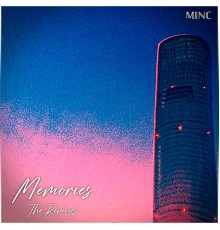 MiNC - Memories (Remix)