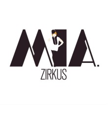 Mia. - Zirkus