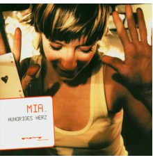 Mia. - Hungriges Herz