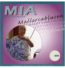 Mia Kristiansen - Mallorcablusen (Single)