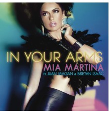 Mia Martina - In Your Arms